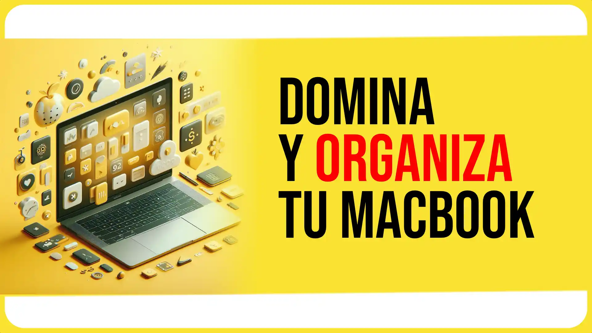 Cómo organizar el Escritorio y Widgets en MacBook para máxima Productividad